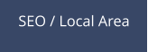SEO / Local Area